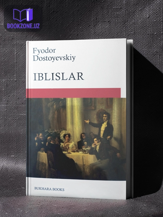 Иблислар, Ф. Достоевский - 