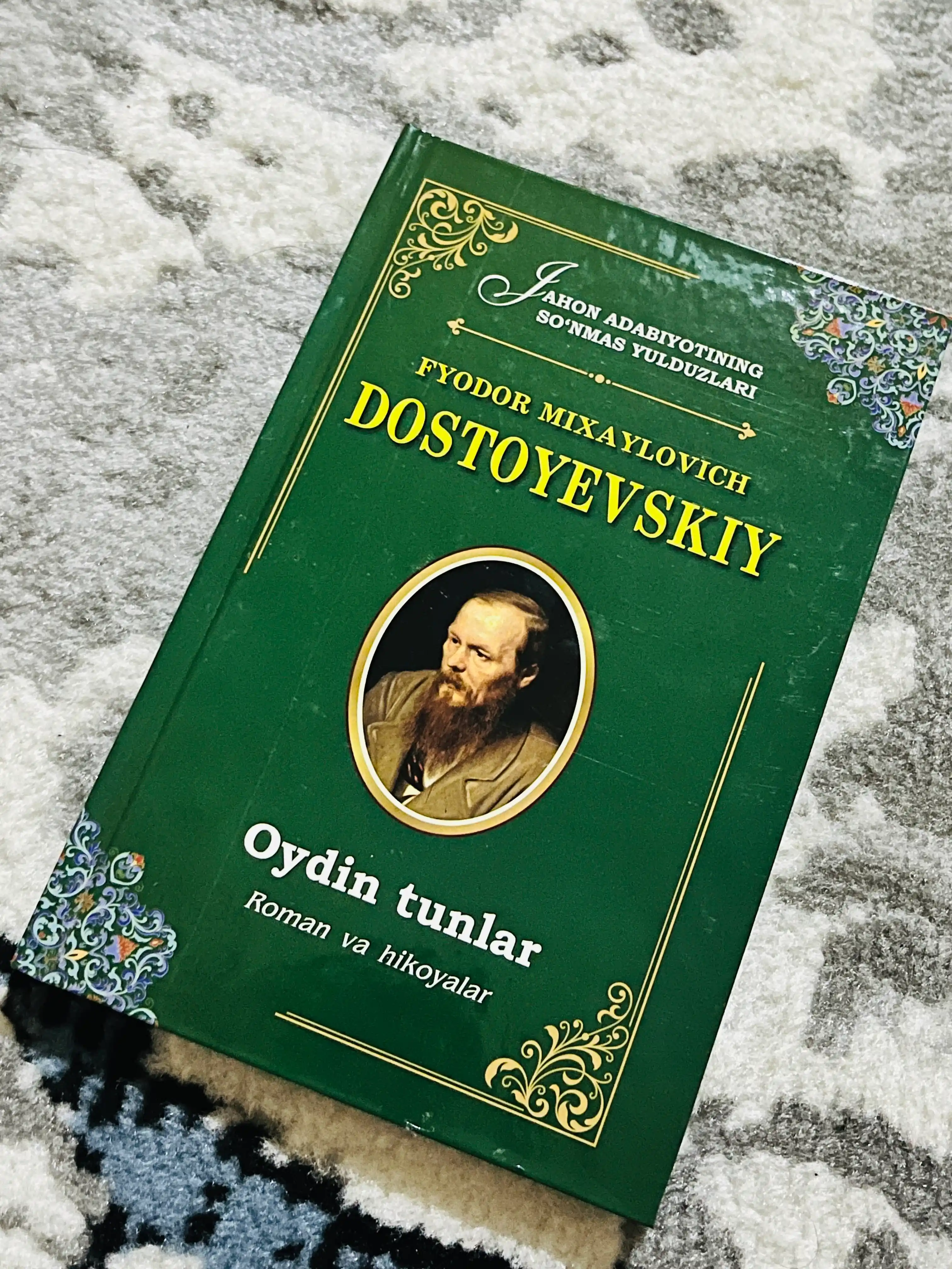 Ойдин тунлар. Фёдор Михайлович Достоевский