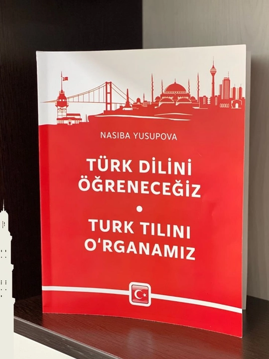 "Turk tilini o‘rganamiz" - N.Yusupova - 