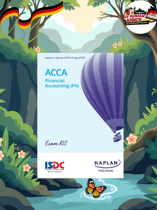 ACCA Financial Accounting FA Exam Kit – подготовка к экзамену по финансам - 