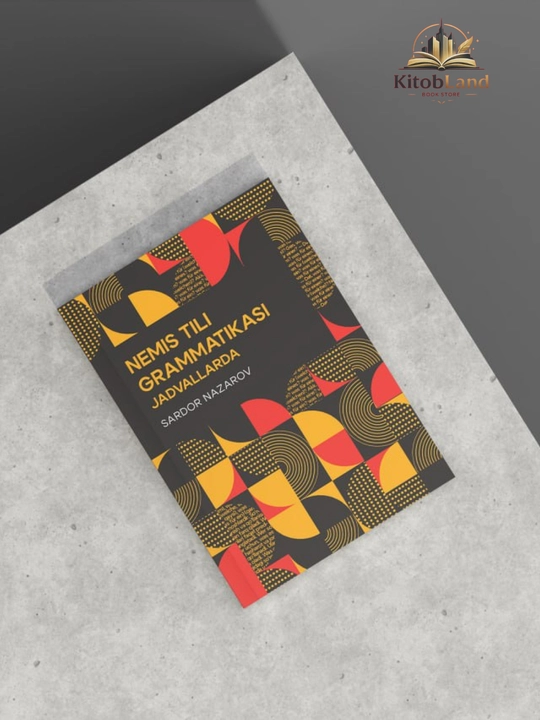 "Nemis tili grammatikasi jadvallarda" - Sardor Nazarov - 