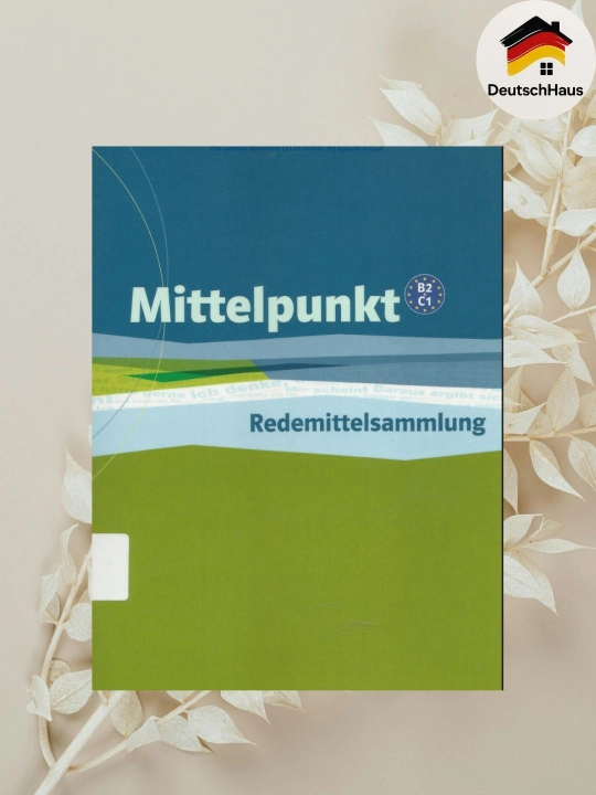 Mittelpunkt B2–C1 Redemittelsammlung – Nemis tili iboralar to‘plami CDsiz - 