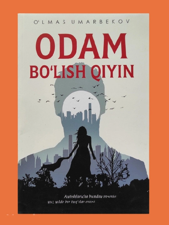 Odam bo'lish qiyin, O'lmas Umarbekov, Yangicha ko'rinish