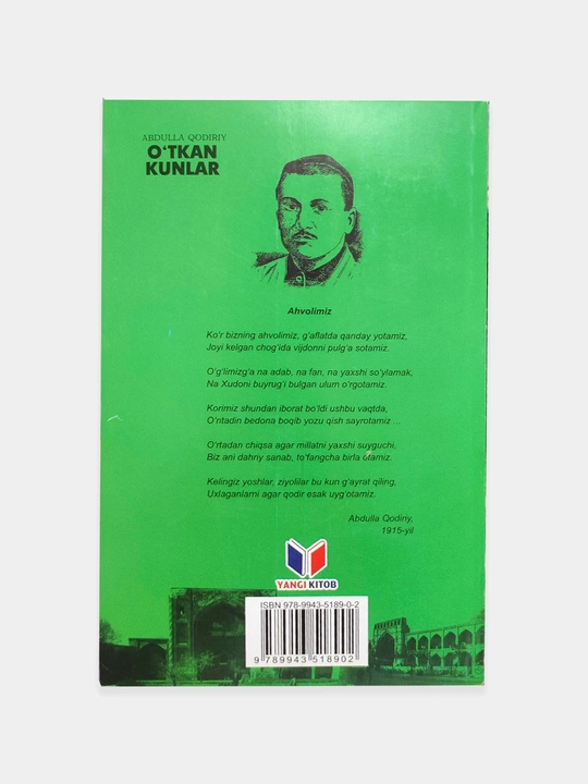 O'tkan kunlar Abdulla Qodiriy O'zbek adabiyoti durdonasi