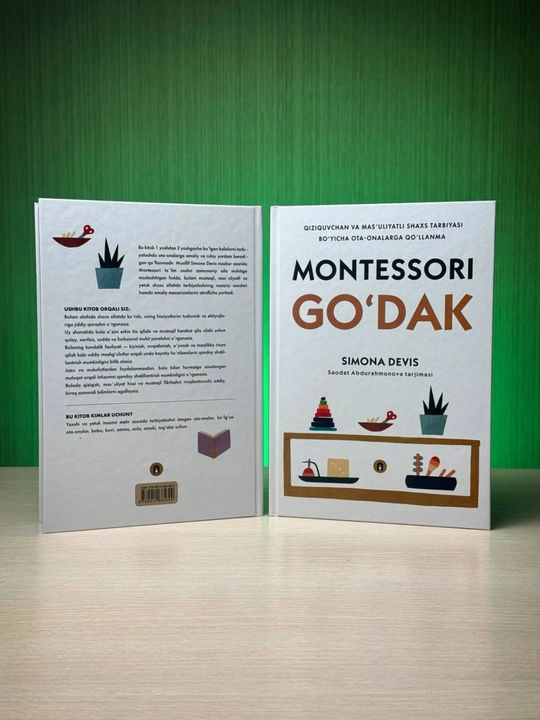 Montessori go‘dak | Mas’uliyatli shaxs tarbiyasi bo‘yicha ota-onalarga qo‘llanma | S.Devis