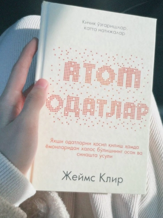 Jeyms Klir — Atom odatlar , Yaxshi odatlar shakllantirish bo‘yicha bestseller kitob - 