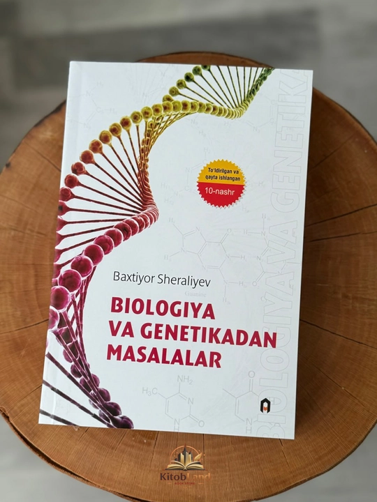 "Biologiya va genetikadan masalalar" - Baxtiyor Sheraliyev - 