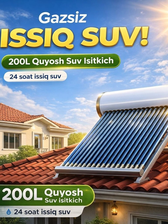 Quyosh Suv Isitgich (Vodonagrevatel) – Vakuum Trubali, 200L, Energiya Tejovchi - 