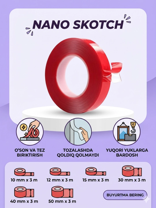 Nano skotch, ikki tomonlama, ko‘p martalik, mahkamlash, hoshiya lentasi, germetik