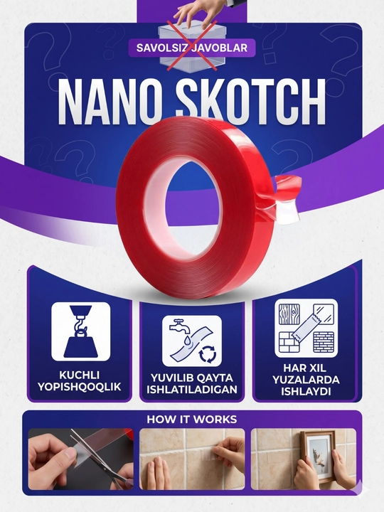 Nano skotch, ikki tomonlama, ko‘p martalik, mahkamlash, hoshiya lentasi, germetik
