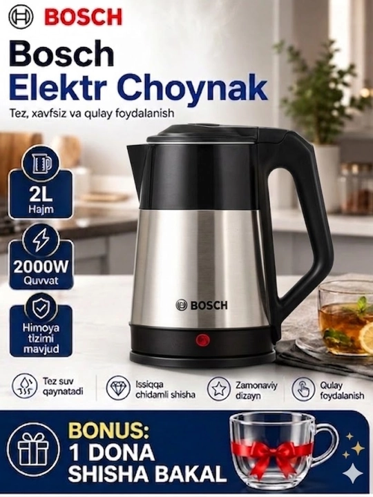 BOSCH Elektr choynak 2L — LED yoritgichli, 2000W quvvatli,tez qaynatuvchi, Germaniya sifat
