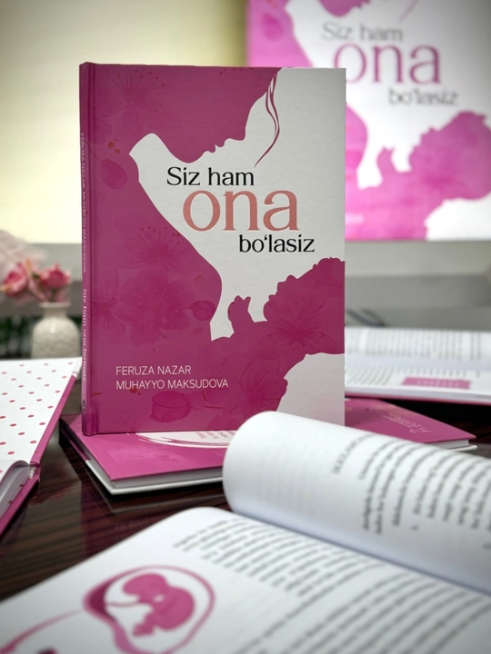 Siz ham ona bo‘lasiz | Feruza Nazar, Muhayyo Mansurovna | Akademnashr