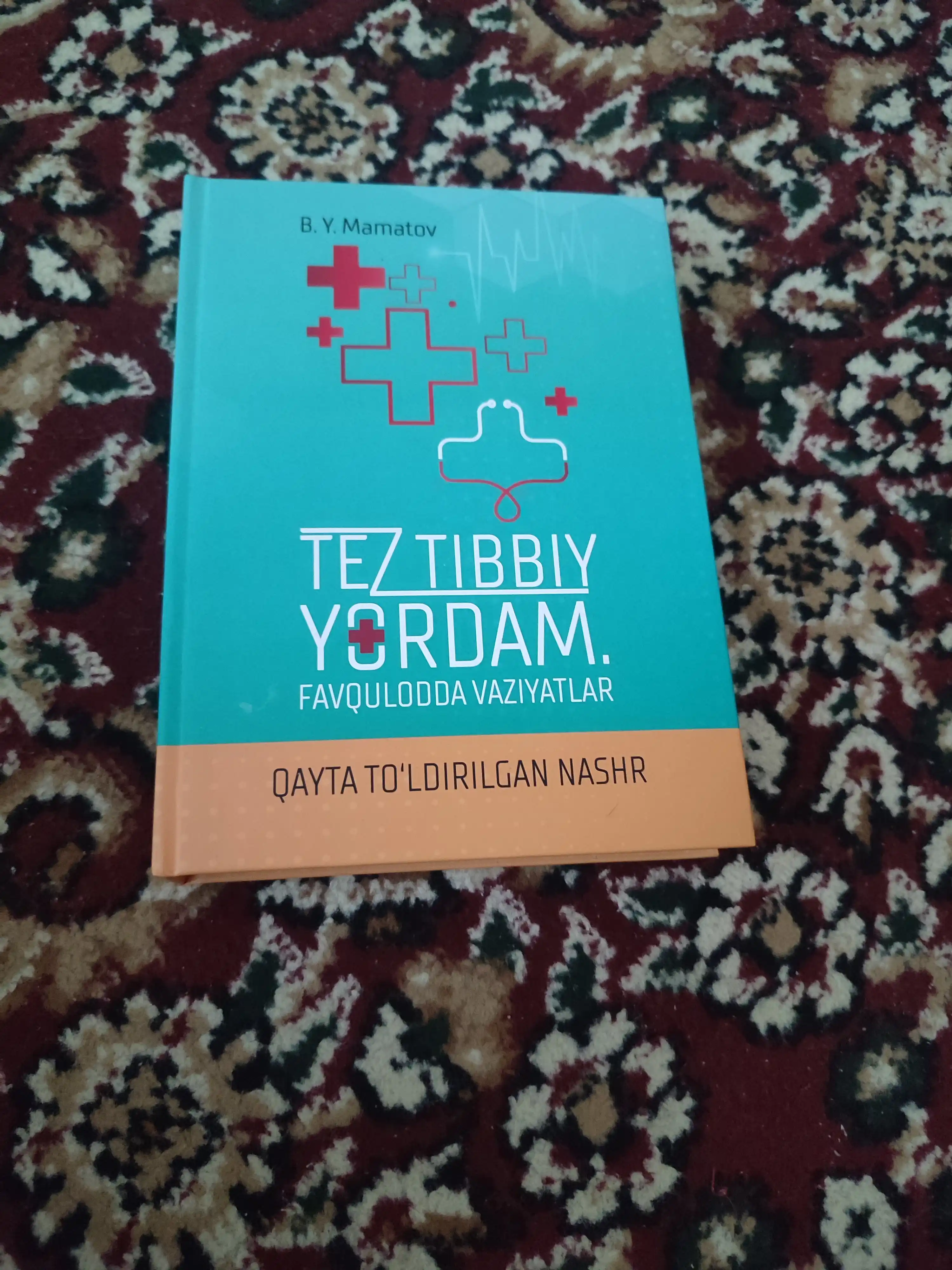 TEZ TIBBIY YORDAM. FAVQULODDA VAZIYATLAR — B. Y. Mamatov
