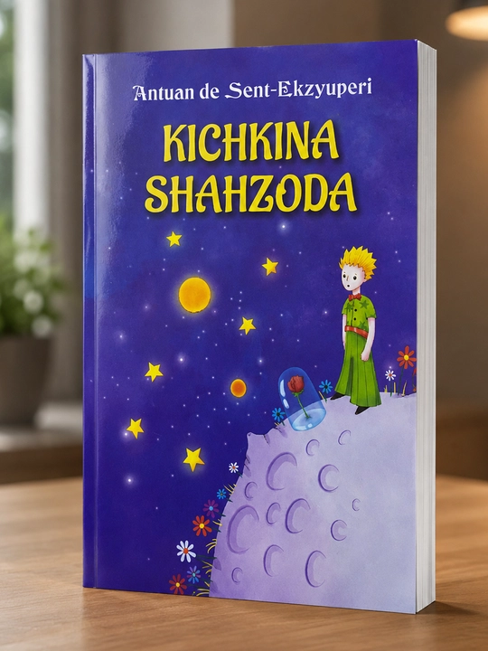 Кичкина шаҳзода. Антуан де Цент-Экзюпери - 