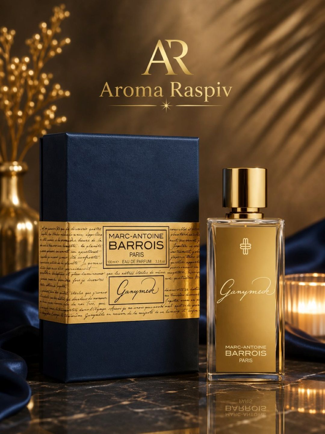 Ayollar va erkaklar uchun xushbo‘y suv, MARC-ANTOINE BARROIS GANYMEDE 100ML, FRANSIYA - 