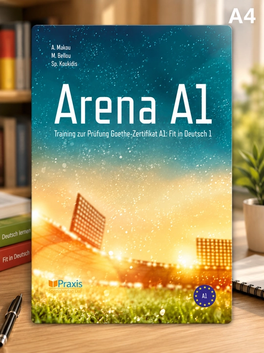 Arena A1 — пособие для подготовки к экзамену Goethe-Zertifikat A1 - 