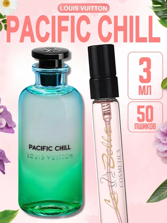 Unisex atir, Pacific Chill, Louis Vuitton, namunali atir, 3-5-10-20-30-50 ml