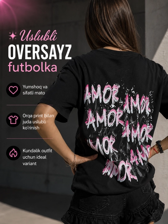 Ayollar uchun oversize futbolka, yozgi cotton t-shirt, AMOR print, qisqa yengli