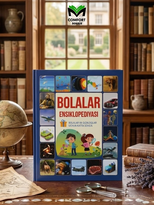 Bolalar ensiklopediyasi — mo‘jizalarga boy bilimlar olami - 
