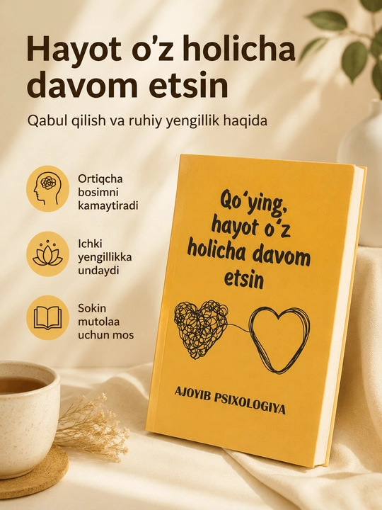 Книги : Baxtni yo‘qotgan joydan izlamang и Qo‘ying,hayot o‘z holicha davom etsin