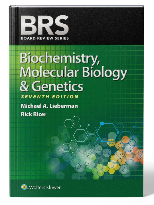 BIOCHEMISTRY, MOLECULAR BIOLOGY&GENETICS Seventh Edition — Michael A.Lieberman Rick Ricer - 