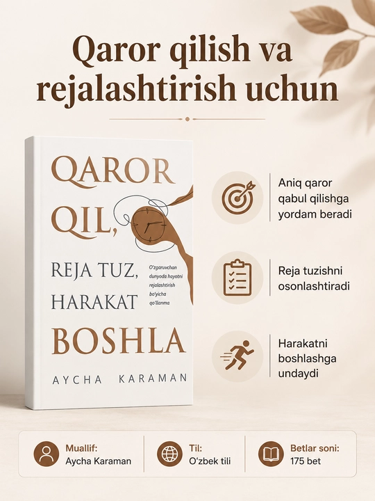 Книги по саморазвитию:Chekinma-bu aynan sening yo‘ling и Qaror qil, reja tuz, harakat boshla
