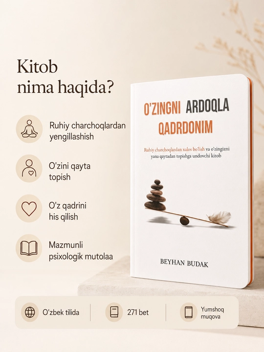 «Seni toliqtirayotgan hamma narsadan voz kech» и «O‘zingni ardoqla qadrdonim»