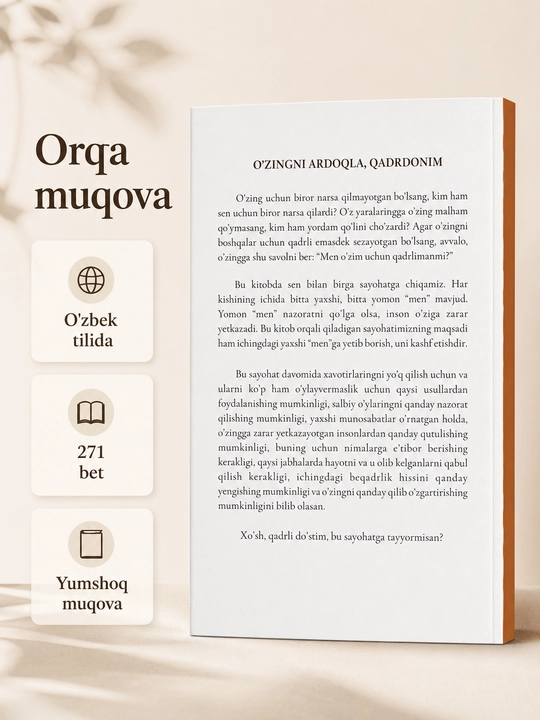 «Seni toliqtirayotgan hamma narsadan voz kech» и «O‘zingni ardoqla qadrdonim»