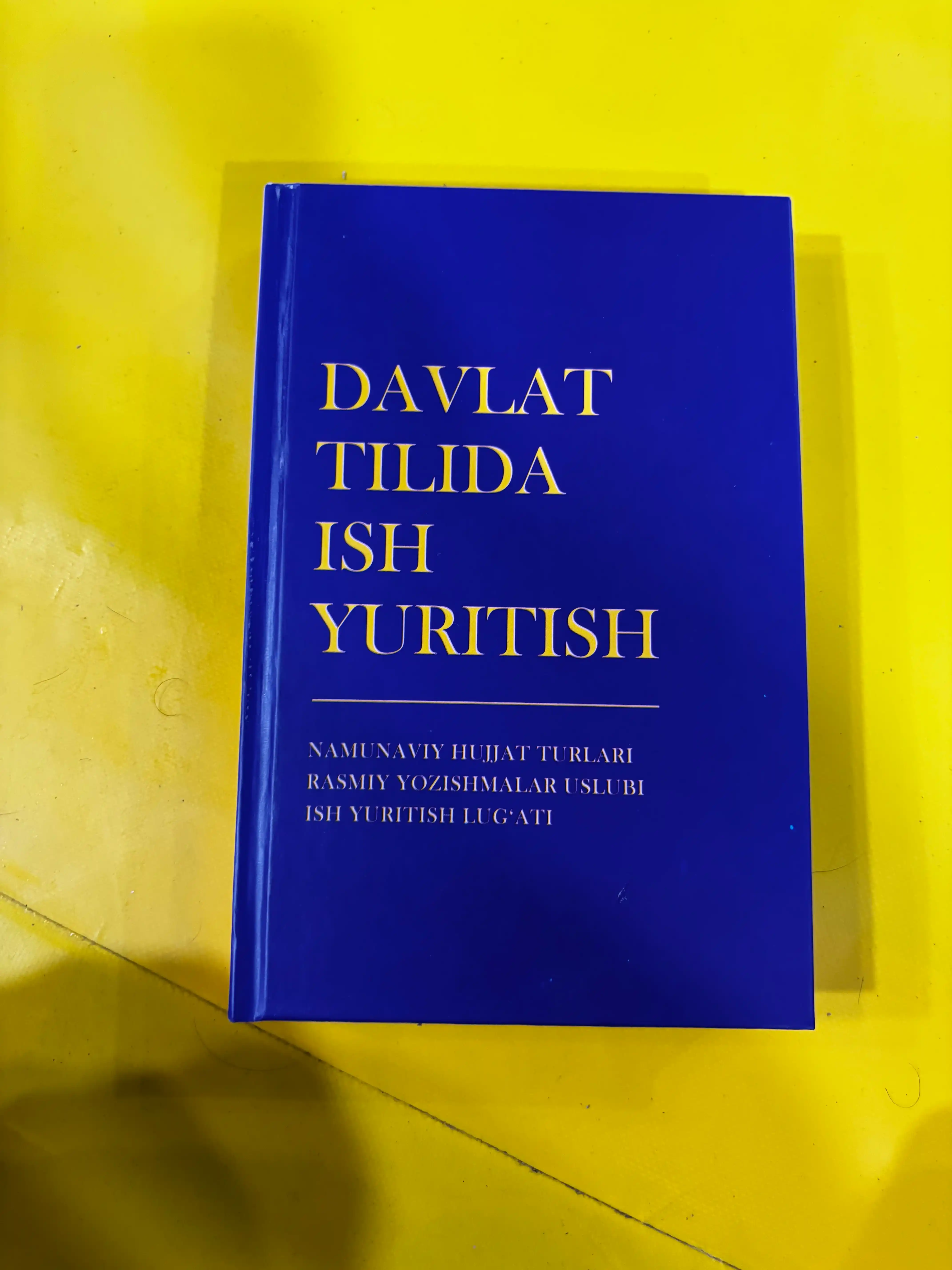 Davlat tilida ish yuritish — hujjatlar va rasmiy yozishmalar qo‘llanmasi