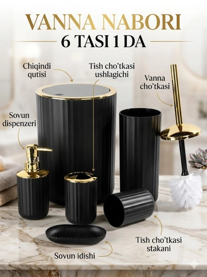 Vanna va hojatxona uchun 6 tasi 1da nabor – zamonaviy dizayn, premium aksessuarlar - 