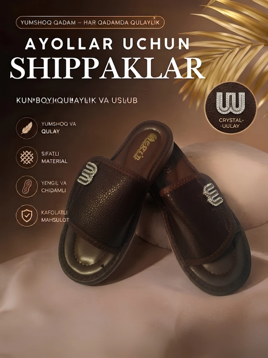 Ayollar uchun uyda va ko‘chada kiyish mumkin bo‘lgan yengil va qulay  shippaklar