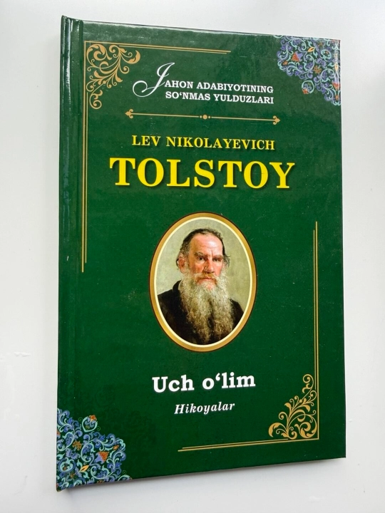 Uch o'lim - Lev Tolstoy: Chuqur falsafiy klassika - 