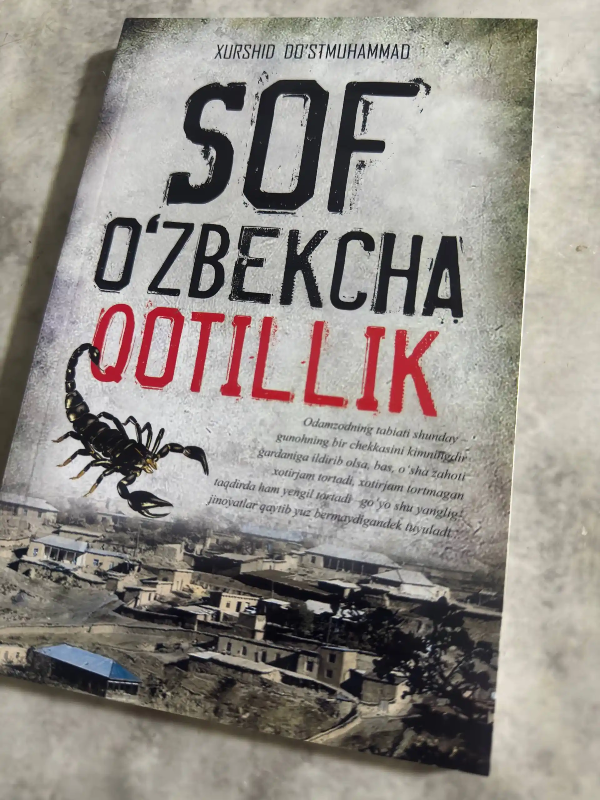 Xurshid Do‘stmuhammad, Sof o‘zbekcha qotillik, Dardingni olay