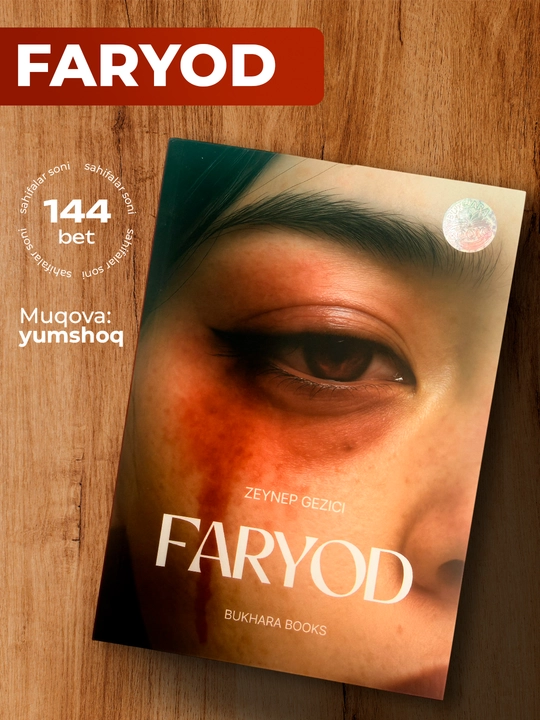 Faryod – Zeynep Gezijining ayollar taqdiri va hayot sinovlari haqidagi romani - 