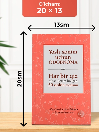 Yosh xonim uchun odobnoma – qizlar tarbiyasi va odob-axloq haqidagi kitob