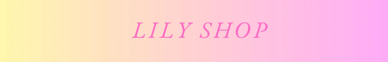 LILY SHOP