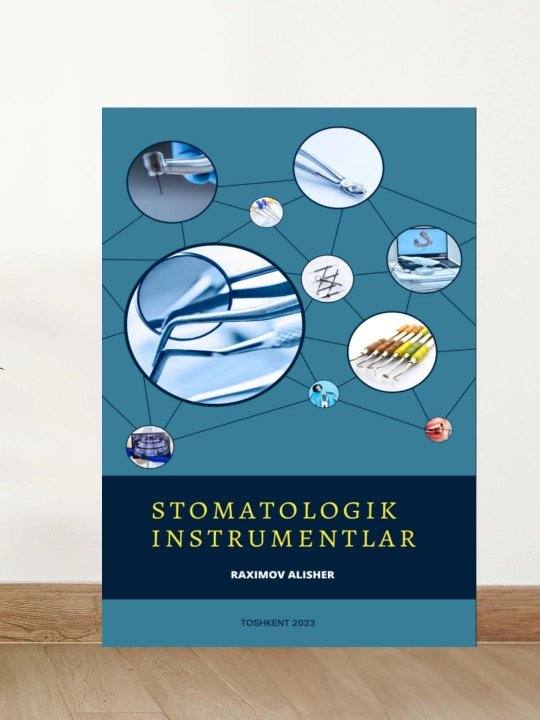 Stomatologik instrumentlar darsligi Amaliy qo‘llanma 2023 - 