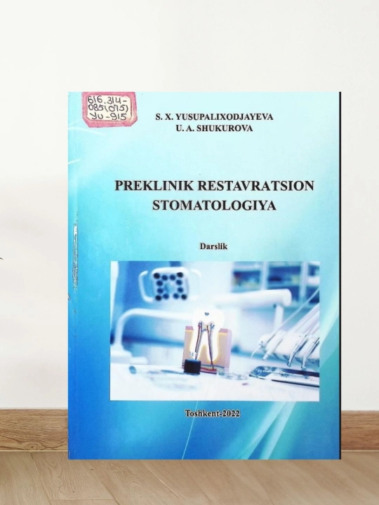 Preklinik restavratsion stomatologiya Zamonaviy stomatologiya darsligi - 
