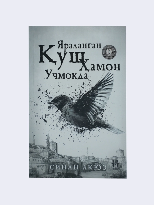 Yaralangan qush hamon uchmoqda — Sinan Akyoz Badiiy roman kitob kitoblar