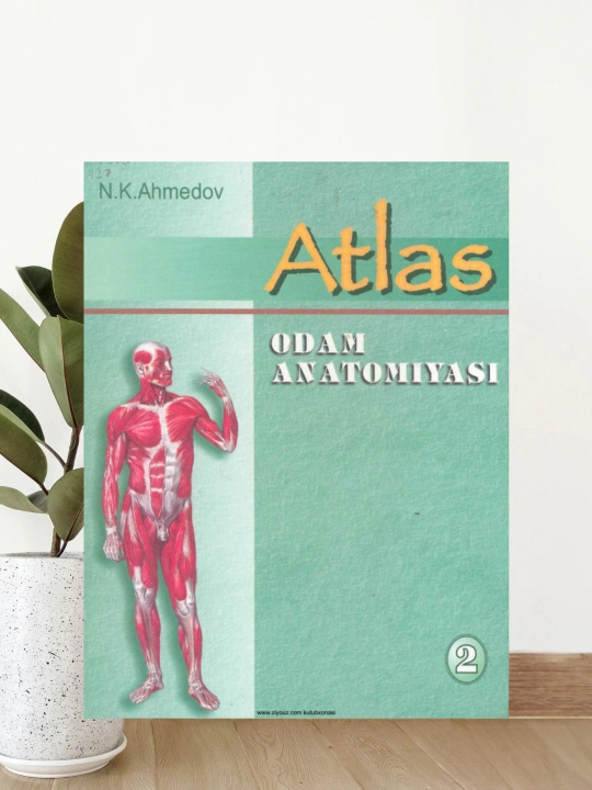 Odam anatomiyasi atlasi 2-jild kitobi, tibbiy darslik va o'quv qo'llanma - 