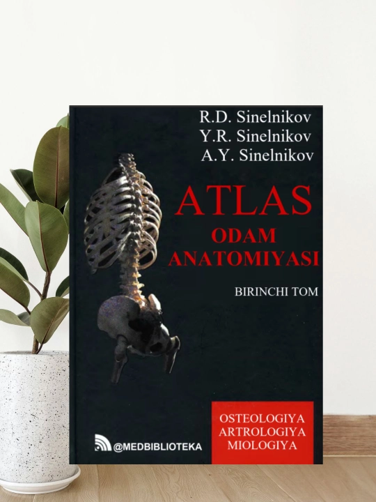 Kitob Odam anatomiyasi atlasi 1-tom, Sinelnikov, tibbiyot talabalari uchun darslik - 
