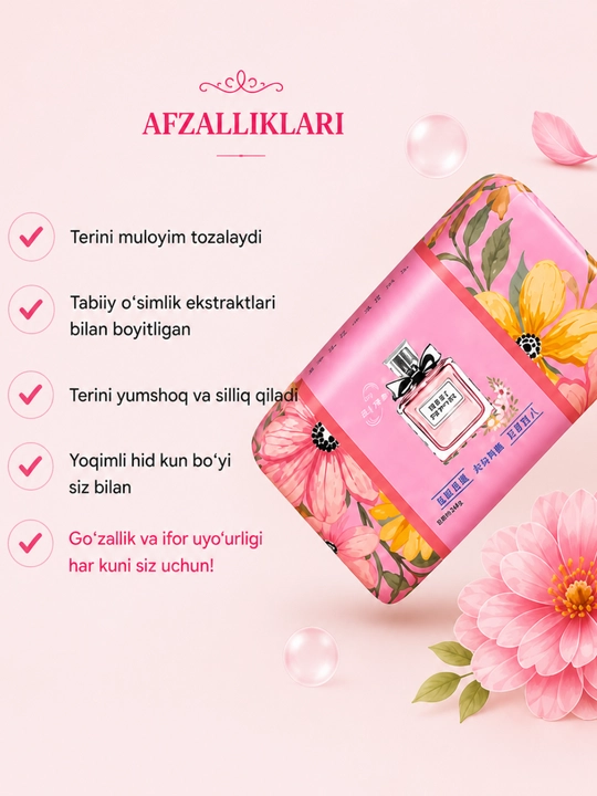 Tabiiy xushbo‘y kosmetik sovun - mayin ifor va mukammal tozalikning uyg‘unligi