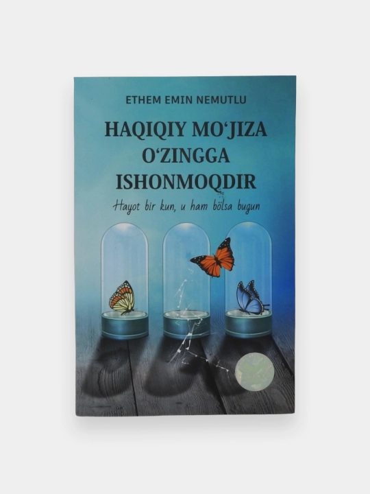 Этҳем Эмин Немутлу: Ҳақиқий мўъжиза ўзингга ишонмоқдир - 