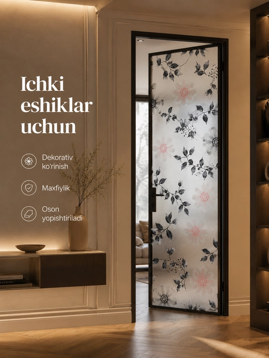 Deraza va oynalar uchun o‘z-o‘zidan yopishadigan naqshli dekorativ plyonka