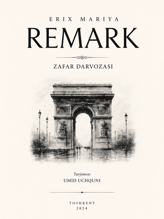 Remark: Zafar Darvozasi — Erix Mariya Remark tarixiy va psixologik roman