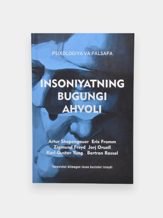 Insoniyatning bugungi ahvoli. Psixologiya va falsafa - 
