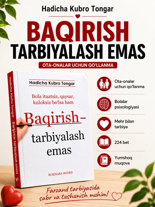 Baqirish tarbiyalash emas — Hadicha Kubro Tongar - 