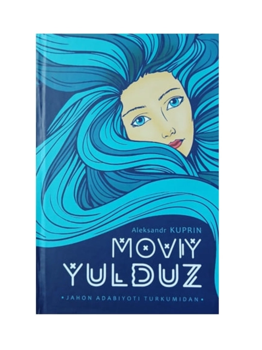 Aleksandr Kuprin: Moviy yulduz - 