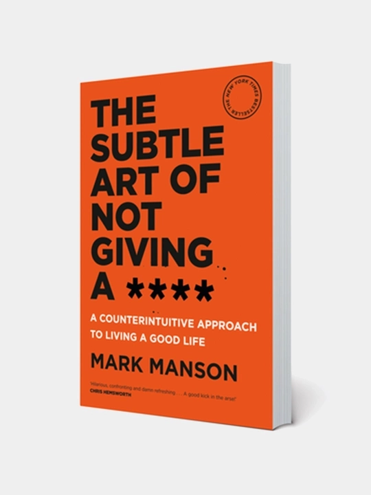 The Subtle Art of not Giving a fUck, Mark Manson, английский язык