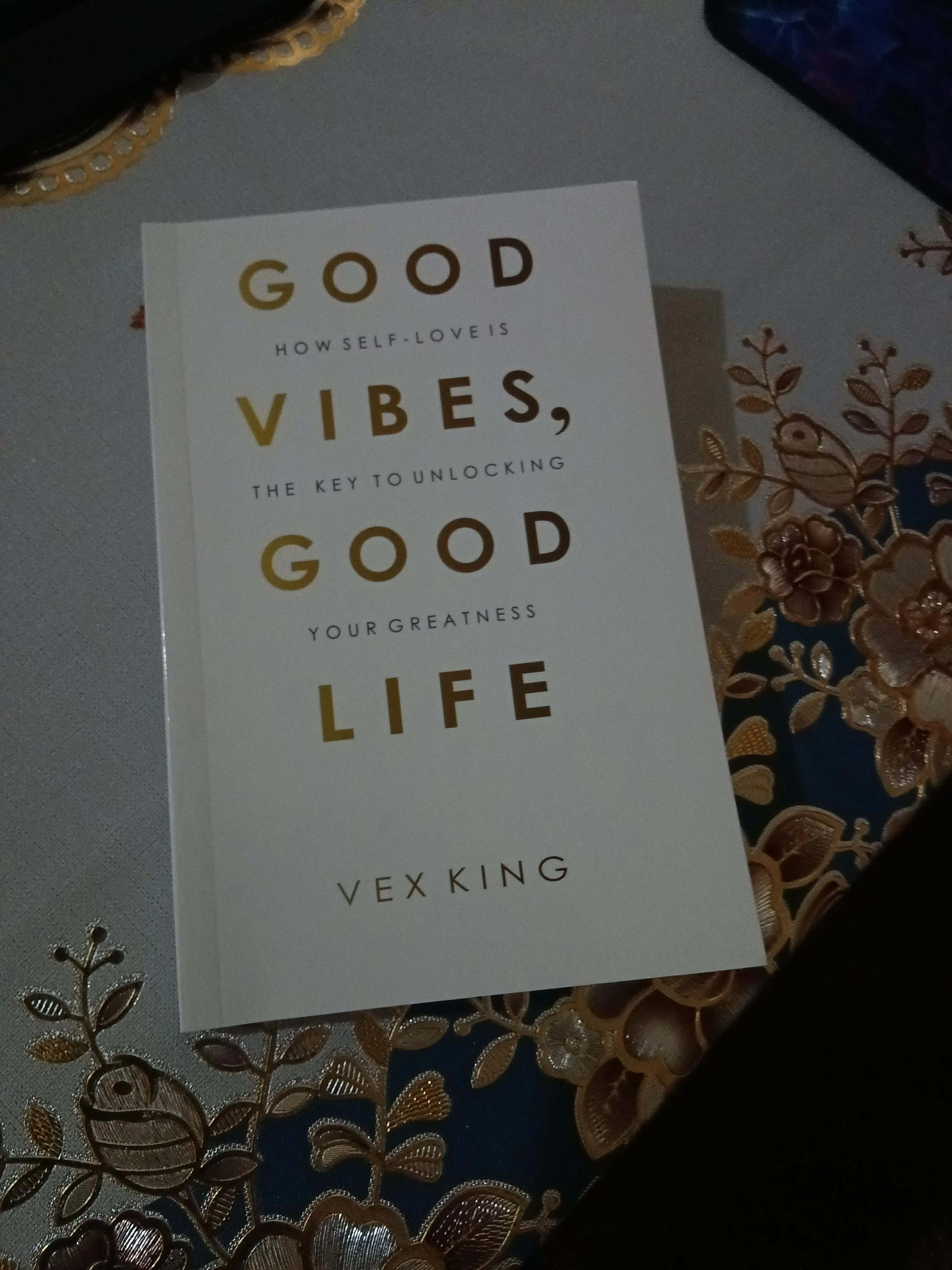 Good Vibes, Good Life Vex King